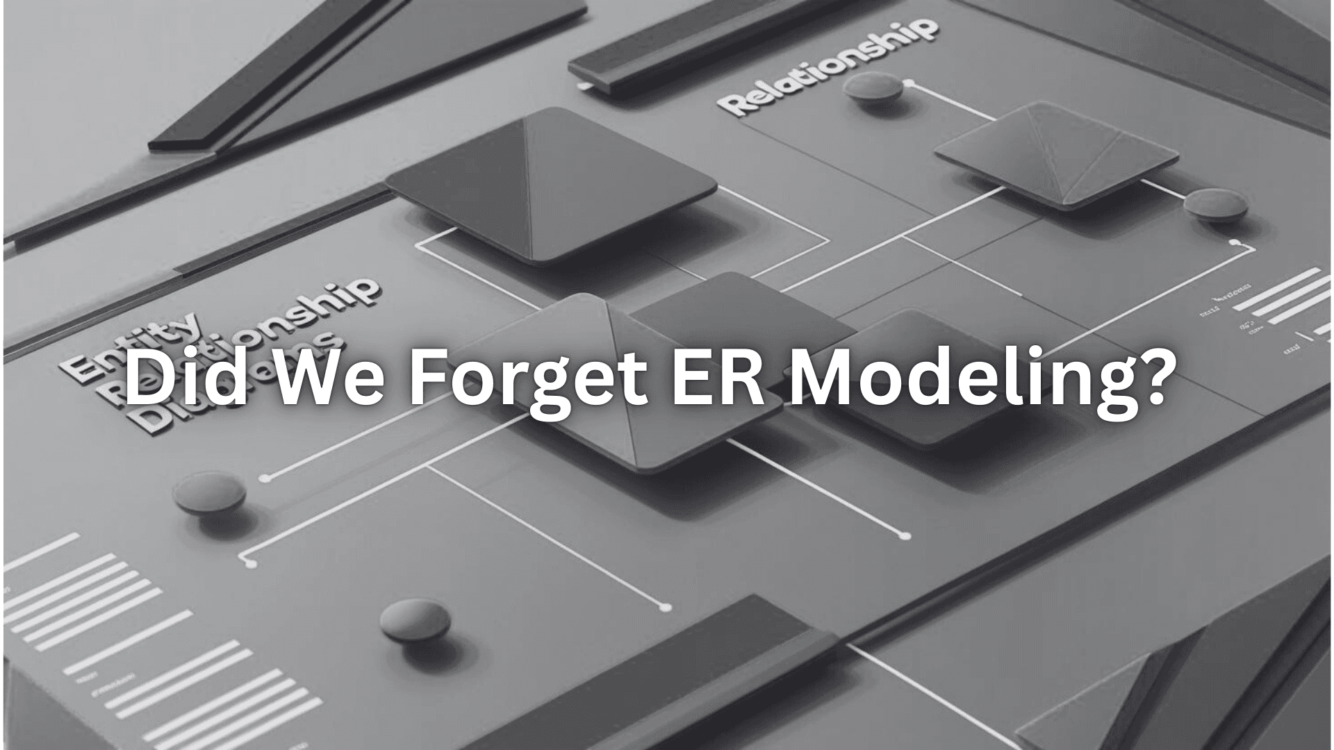Did We Forget ER Modeling? The Lost Art of Data Relationships in Modern Analytics