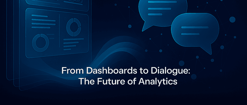 From Dashboards to Dialogue: The Future of Analytics